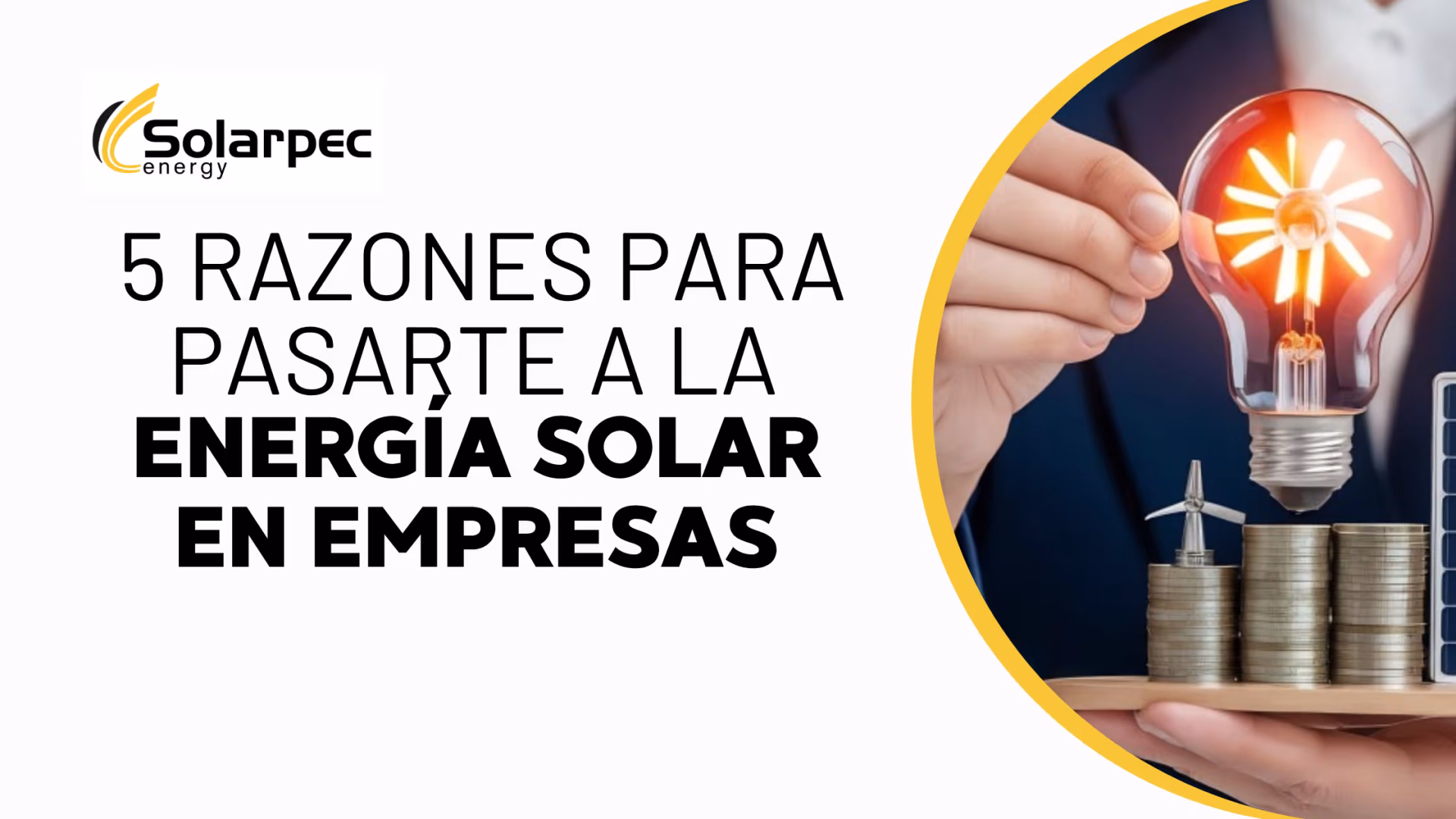 5 razones para pasarte a la energía solar en empresas