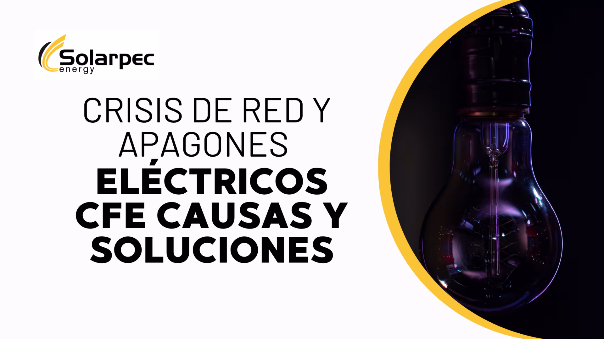 Crisis de Red y Apagones Eléctricos CFE Causas y Soluciones