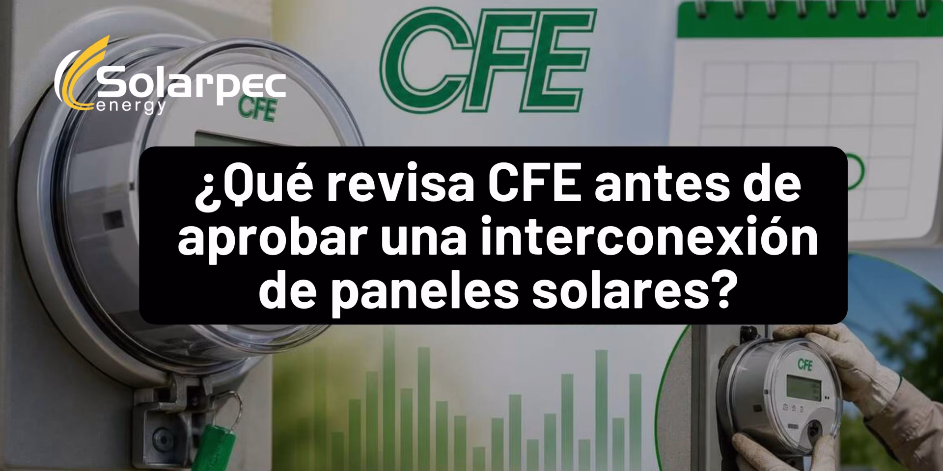 ¿Qué revisa CFE antes de aprobar una interconexión de paneles solares?